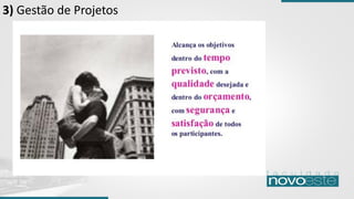 3) Gestão de Projetos
 