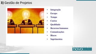 3) Gestão de Projetos
 