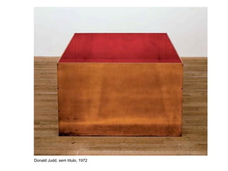 Donald Judd, sem título, 1972
 
