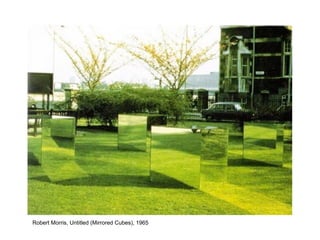 Robert Morris, Untitled (Mirrored Cubes), 1965
 