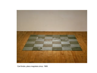 Carl Andre, plano magnésio zinco, 1969
 