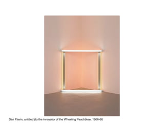 Dan Flavin, untitled (to the innovator of the Wheeling Peachblow, 1966-68
 