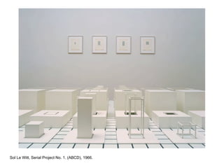 Sol Le Witt, Serial Project No. 1. (ABCD), 1966.
 