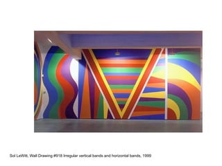 Sol LeWitt, Wall Drawing #918 Irregular vertical bands and horizontal bands, 1999
 