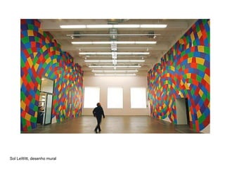 Sol LeWitt, desenho mural
 