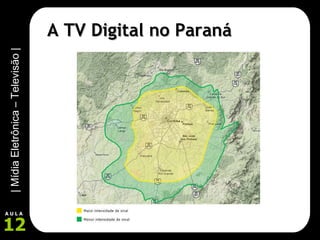 A TV Digital no Paraná 