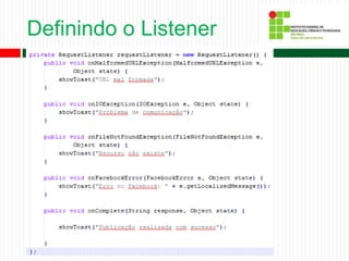 Definindo o Listener
 