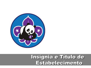 Insígnia e Título de Estabelecimento  