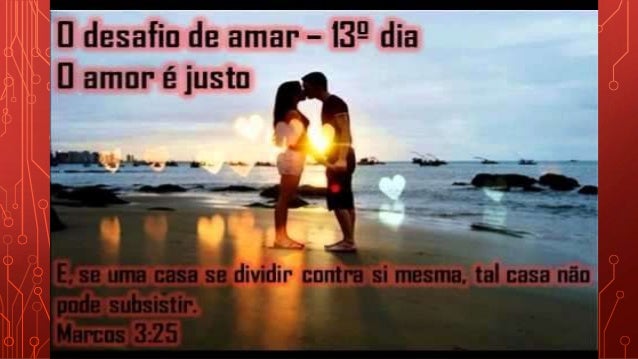 O Desafio De Amar 13 Dia