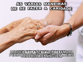 Que a mão esquerda não saiba o que faz a direita - evangelho | PPTX