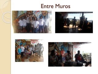 Entre Muros
 