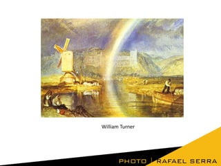 William Turner

 