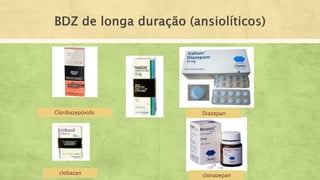 Clordiazepóxido Diazepan
clonazepanclobazan
 