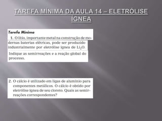Aula 14   eletrólise ígnea - 2º ano