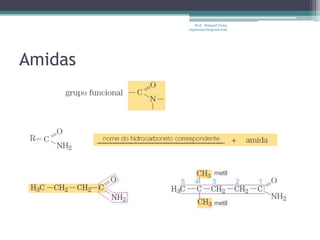 Prof. Maiquel Vieira
engmaiquel@gmail.com
Amidas