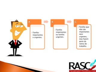 Bom e assim vamos ficando 
por aqui, espero que essa aula 
tenha contribuído para um 
melhor utilização do tempo, 
esse recurso, tão escasso e 
valioso. 
 