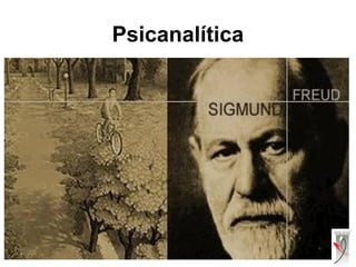 Psicanalítica
 
