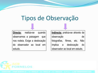 Tipos de Observação