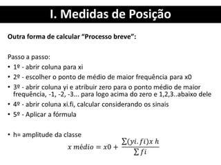 I. Medidas de Posição
 