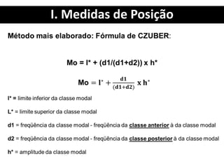 I. Medidas de Posição
 
