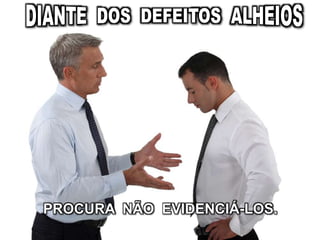 PROCURA NÃO EVIDENCIÁ-LOS.
 