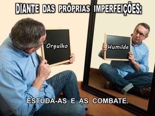 ESTUDA-AS E AS COMBATE.
 