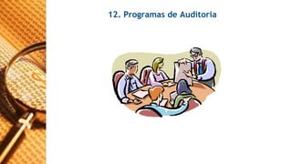 12. Programas de Auditoria 
09/11/2014 Faculdade Maurício de Nassau - Prof. Saulo Campos 
 