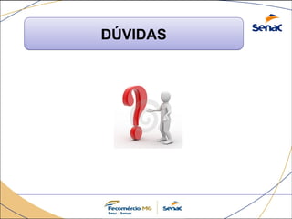 DÚVIDAS
 