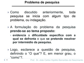 Aula 18 - Problema de pesquisa.pptx