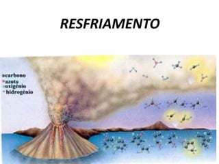 RESFRIAMENTO
 