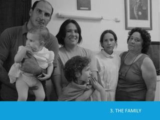 3.  THE FAMILY 