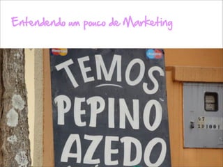 Entendendo um pouco de Marketing




                                   L
                                   Z
                                   C
 