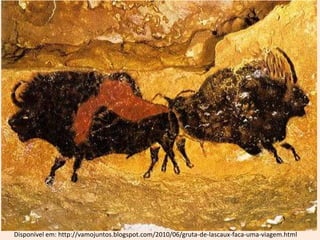 Disponível em: http://vamojuntos.blogspot.com/2010/06/gruta-de-lascaux-faca-uma-viagem.html
 