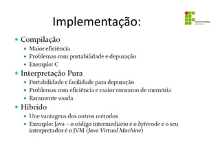 Implementação:
 