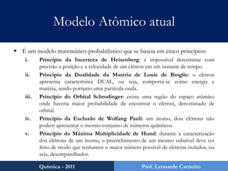Transformações químicas consistem de combinações, separação ou rearranjo de átomos.