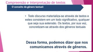 Compreensão e interpretação de textos
 