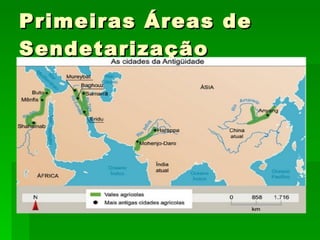 Primeiras Áreas de Sendetarização 