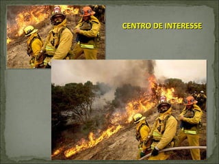 CENTRO DE INTERESSE  