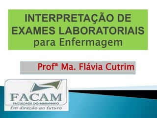 Profª Ma. Flávia Cutrim
 
