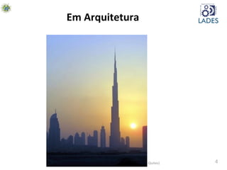 4	
  Arquitetura	
  de	
  SoAware	
  (baseado	
  nos	
  slides	
  do	
  profr	
  Rodrigo	
  Quites)	
  
Em	
  Arquitetura	
  
 