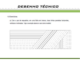 DESENHO TÉCNICO
 