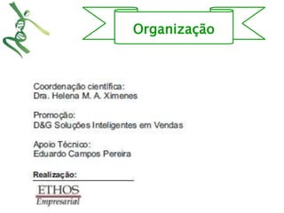 Organização 
 