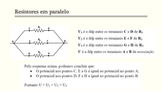 Resistores em paralelo
 