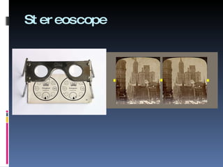 Stereoscope 
