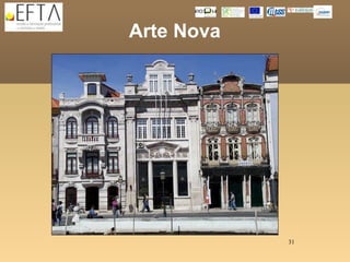 Arte Nova




            31
 
