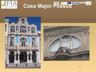 Casa Major Pessoa




                    32
 