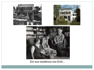 Em sua residência nos EUA...
 