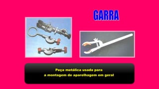 Peça metálica usada para
a montagem de aparelhagem em geral
 