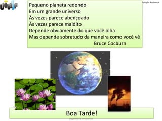  Conselho Municipal de Meio Ambiente;