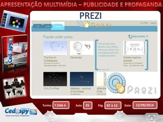 Turma: T 2506 A Aula: 01 Pág: 07 à 13 Data: 12/09/2014 
 